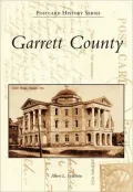 Garrett County, Maryland (Postcard History Series)