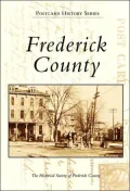Frederick County, Maryland (Postcard History Series)
