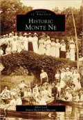 Historic Monte Ne, Arkansas (Images of America Series)