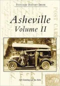 Asheville: A Postcard History, Volume II, North Carolina (Postcard History Series)