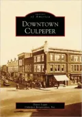 Downtown Culpeper, Virginia (Images of America Series)