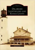 Delaware Lighthouses and Range Lights (Images of America Series)