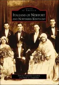 Italians of Newport and Northern Kentucky (Images of America Series)