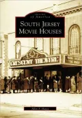 South Jersey Movie Houses, New Jersey (Images of America Series)