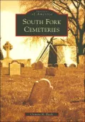 South Fork Cemeteries, New York (Images of America Series)