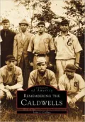 Remembering the Caldwells, New Jersey (Images of America Series)