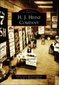 H. J. Heinz Company, Pennsylvania (Images of America Series)