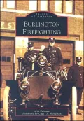 Burlington Firefighting, Vermont (Images of America Series)