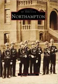 Northampton, Massachusetts (Images of America Series)