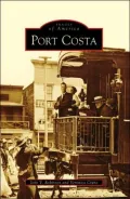 Port Costa, California (Images of America Series)