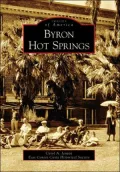 Byron Hot Springs, California (Images of America Series)