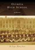 Olympia High School, Washington (Campus History Series)