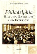Philadelphia: Historic Exteriors and Interiors (Postcard History Series)