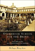 Overbrook School for the Blind, Pennsylvania (Campus History Series)