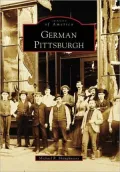 German Pittsburgh, Pennsylvania (Images of America Series)