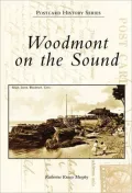Woodmont on the Sound, Connecticut (Postcard History Series)