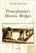 Pennsylvania's Historic Bridges (Postcard History Series)