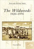 The Wildwoods, New Jersey: 1920-1970 (Postcard History Series)