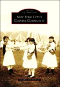 New York City's Chinese Community (Images of America Series)
