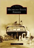 Michigan State Ferries (Images of America Series)
