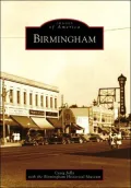 Birmingham, Michigan (Images of America Series)
