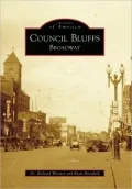 Council Bluffs-Broadway, Iowa (Images of America Series)
