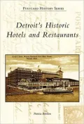 Detroit's Historic Hotels &amp; Restaurants (Postcard History Series)