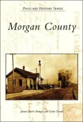 Morgan County, Indiana (Postcard History Series)