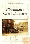 Cincinnati's Great Disasters, Ohio (Postcard History Series)