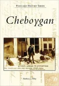 Cheboygan, Michigan (Postcard History Series)