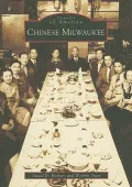 Chinese Milwaukee, Wisconsin (Images of America Series)