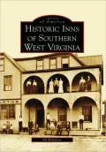 Historic Inns of Southern West Virginia [Images of America Series]