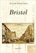 Bristol, Virginia/Bristol, Tennessee (Postcard History Series)