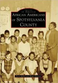 African Americans of Spotsylvania County, Virginia (Images of America Series)