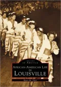 African American Life in Louisville, Kentucky (Black America Series)