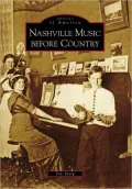 Nashville Music Before Country, Tennessee (Images of America Series)