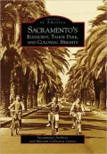 Sacramento's Elmhurst, Tahoe Park, and Colonial Heights, California (Images of America Series)