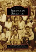 Filipinos in Stockton, California (Images of America Series)