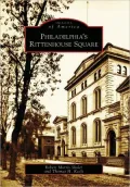 Philadelphia's Rittenhouse Square, Pennsylvania (Images of America Series)