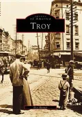 Troy, New York (Images of America Series)