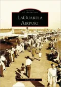 LaGuardia Airport, New York (Images of Aviation Series)