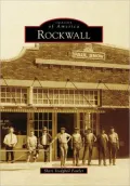 Rockwall, Texas (Images of America Series)
