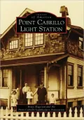 Point Cabrillo Light Station, California (Images of America Series)