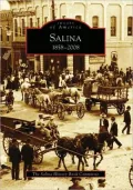 Salina, Kansas: 1858-2008 (Images of America Series)