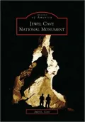 Jewel Cave National Monument, South Dakota (Images of America Series)