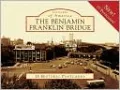 Benjamin Franklin Bridge, Pennsylvania (Postcards of America Series)