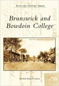 Brunswick and Bowdoin College, Maine (Postcard History Series)