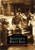 Boston's West End, Massachusetts (Images of America Series)