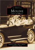 Moline, Illinois: City of Mills (Images of America Series)