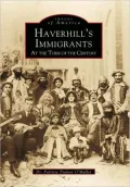 Turn of the Century Haverhill's Immigrants, Massachusetts (Images Of America Series)